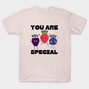You are Berry Special T-Shirt